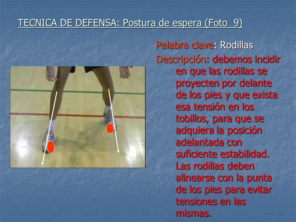 TECNICA DE DEFENSA: Postura de espera (Foto 9)