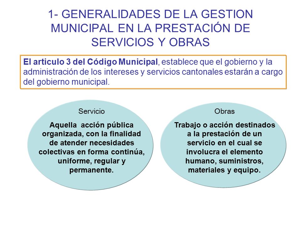 1- GENERALIDADES DE LA GESTION MUNICIPAL EN LA PRESTACIÓN DE SERVICIOS Y OBRAS