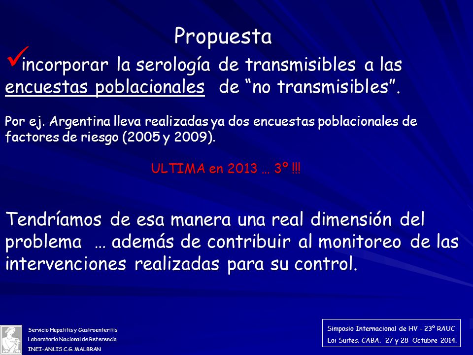 Propuesta incorporar la serología de transmisibles a las encuestas poblacionales de no transmisibles .