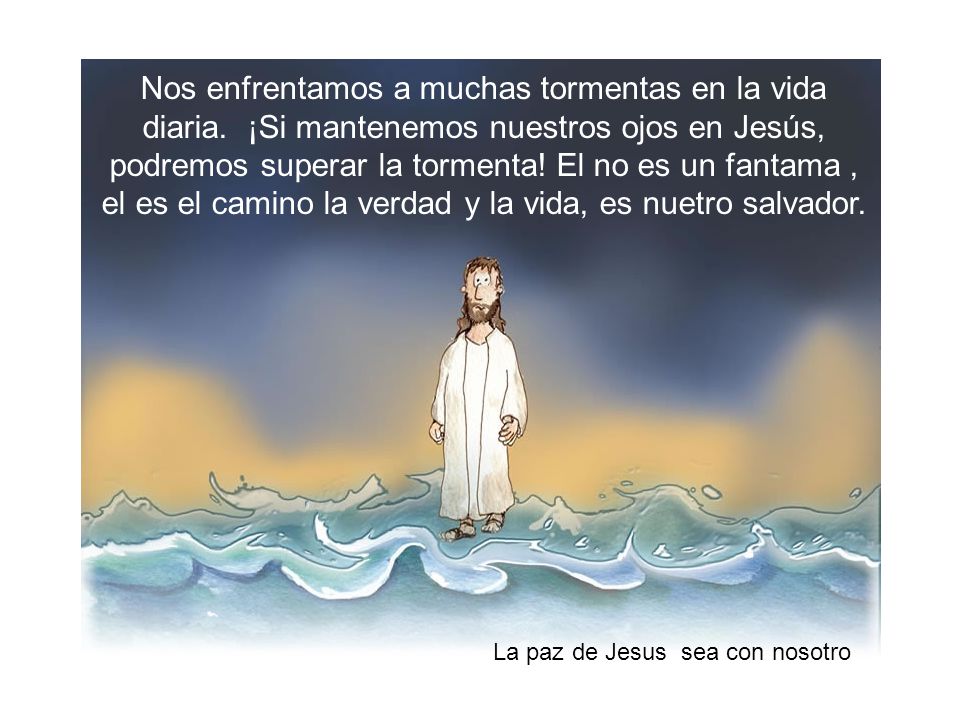 Nos enfrentamos a muchas tormentas en la vida diaria