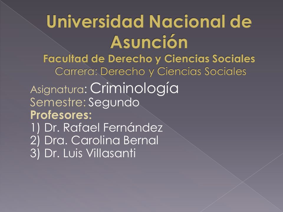 Universidad Nacional de Asunción Facultad de Derecho y Ciencias Sociales Carrera: Derecho y Ciencias Sociales
