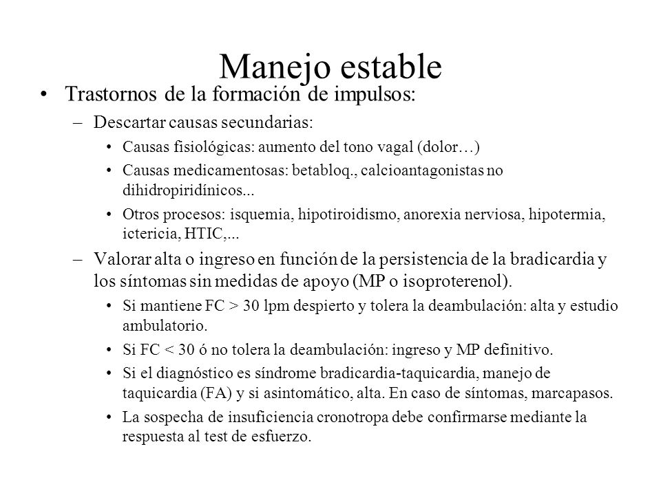 Manejo estable Trastornos de la formación de impulsos: