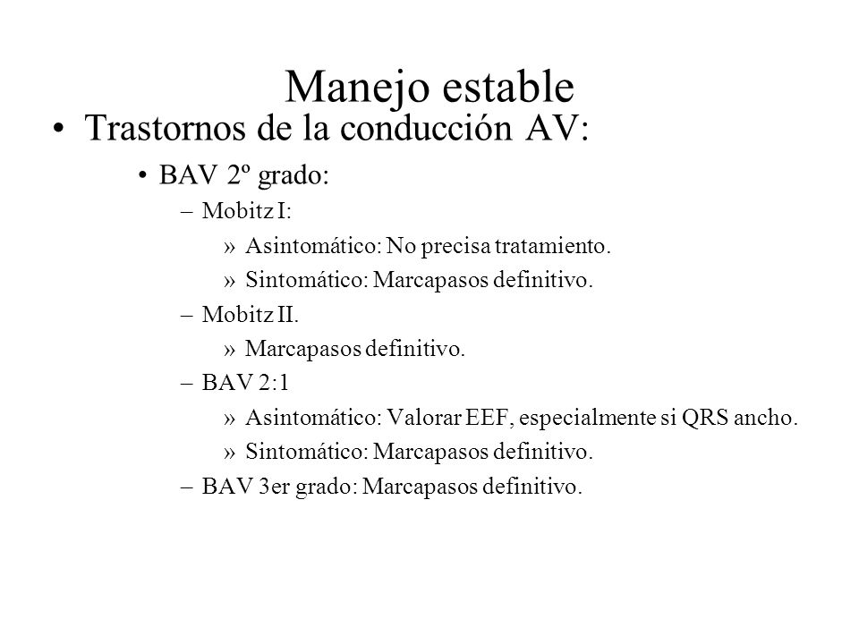 Manejo estable Trastornos de la conducción AV: BAV 2º grado: Mobitz I: