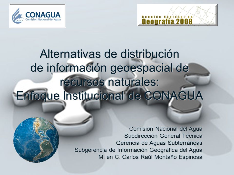 Alternativas de distribución de información geoespacial de recursos naturales: Enfoque Institucional de CONAGUA