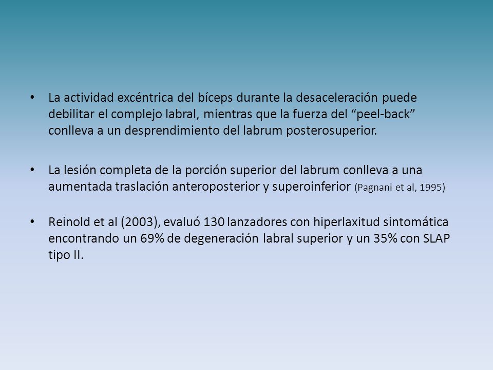 La actividad excéntrica del bíceps durante la desaceleración puede debilitar el complejo labral, mientras que la fuerza del peel-back conlleva a un desprendimiento del labrum posterosuperior.