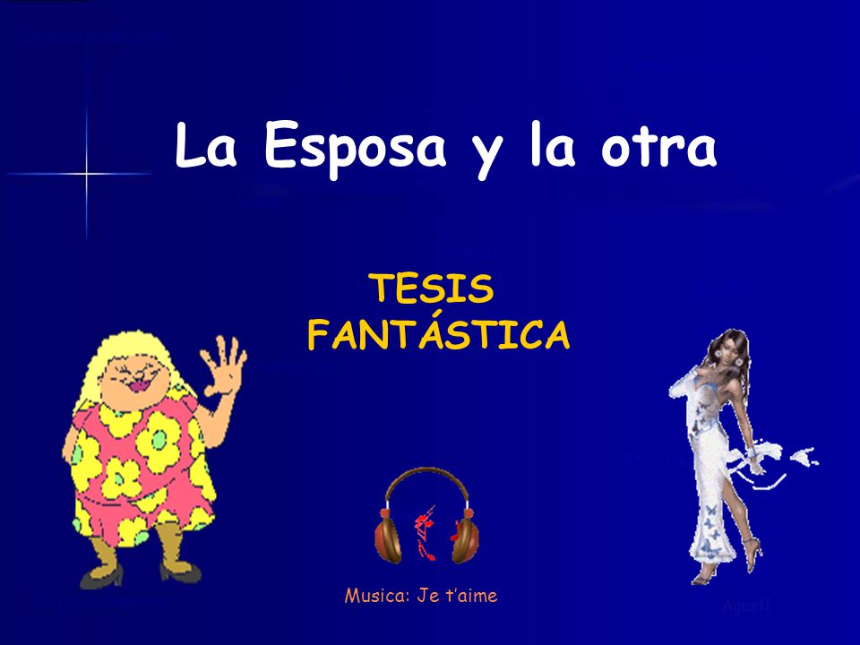 La Esposa y la otra TESIS FANTÁSTICA Musica: Je t’aime