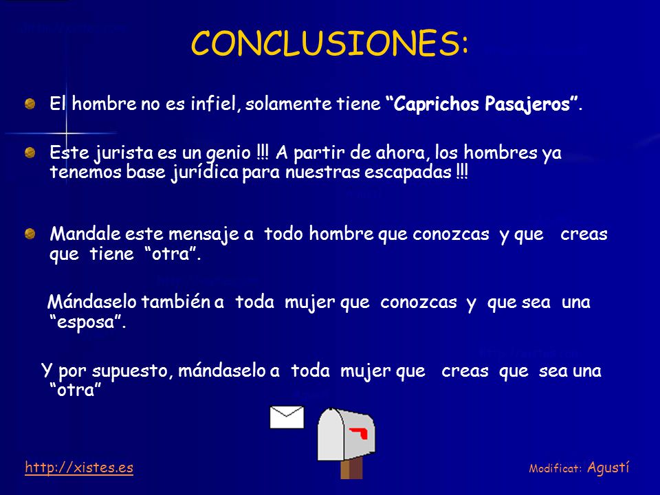 CONCLUSIONES: El hombre no es infiel, solamente tiene Caprichos Pasajeros .