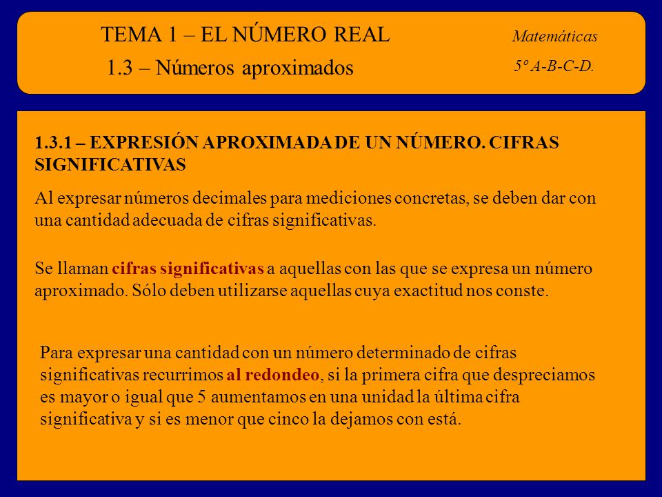 TEMA 1 – EL NÚMERO REAL 1.3 – Números aproximados
