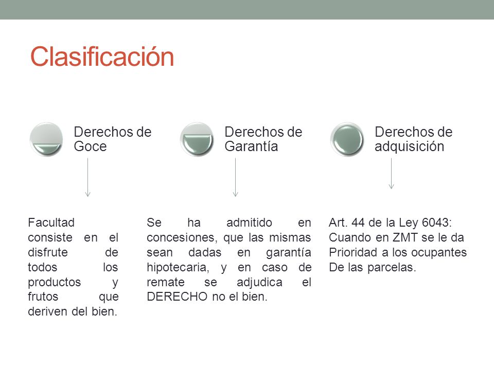Clasificación Derechos de Goce. Derechos de Garantía. Derechos de adquisición.