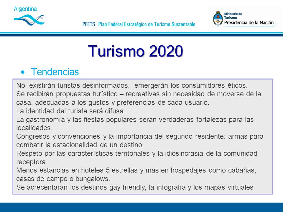 Turismo 2020 Tendencias. No existirán turistas desinformados, emergerán los consumidores éticos.