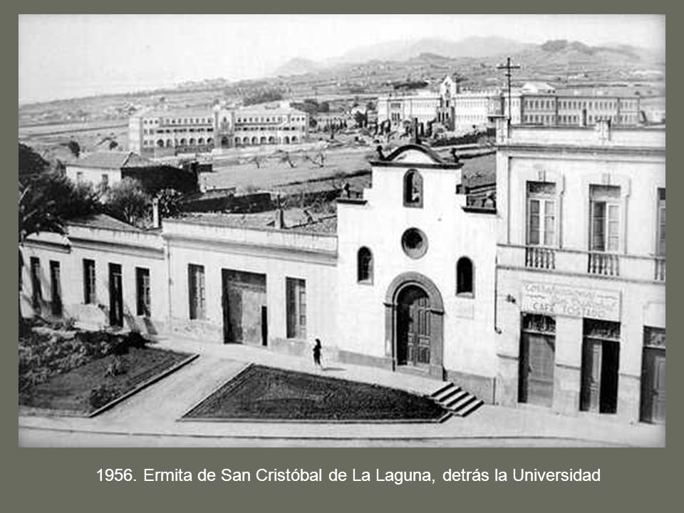 1956. Ermita de San Cristóbal de La Laguna, detrás la Universidad
