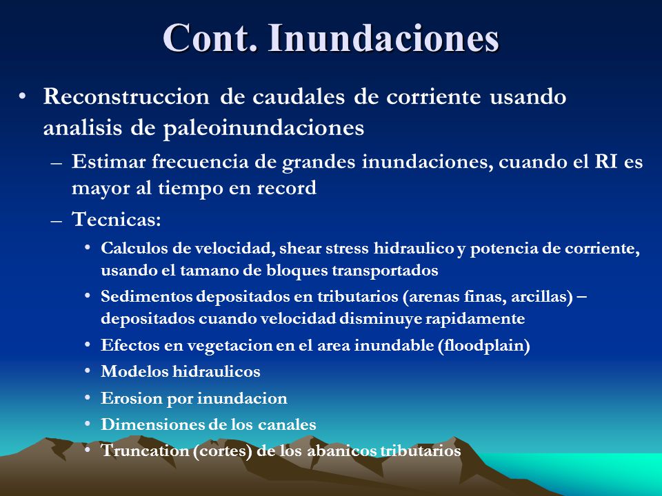 Cont. Inundaciones Reconstruccion de caudales de corriente usando analisis de paleoinundaciones.