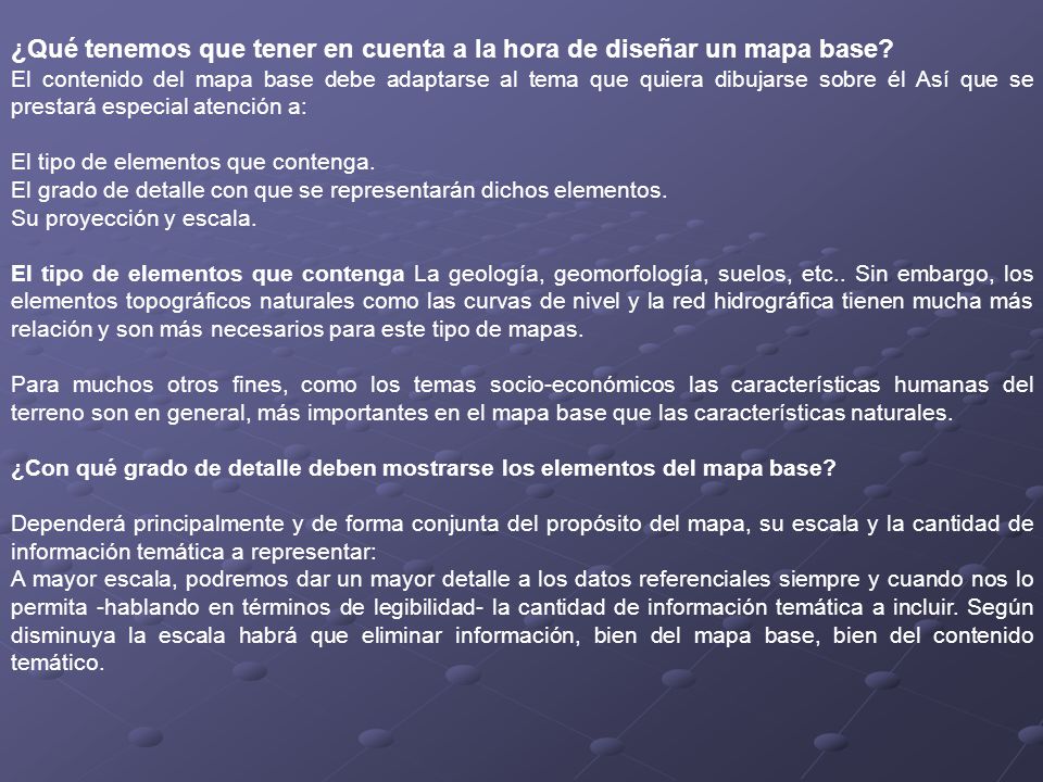 ¿Qué tenemos que tener en cuenta a la hora de diseñar un mapa base