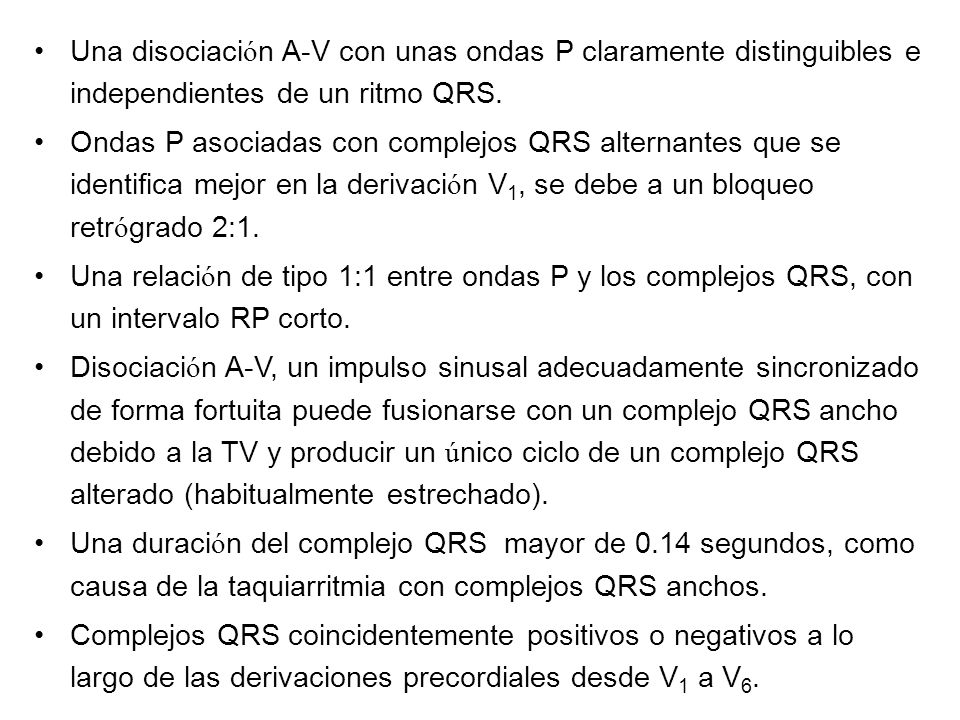 Una disociación A-V con unas ondas P claramente distinguibles e independientes de un ritmo QRS.