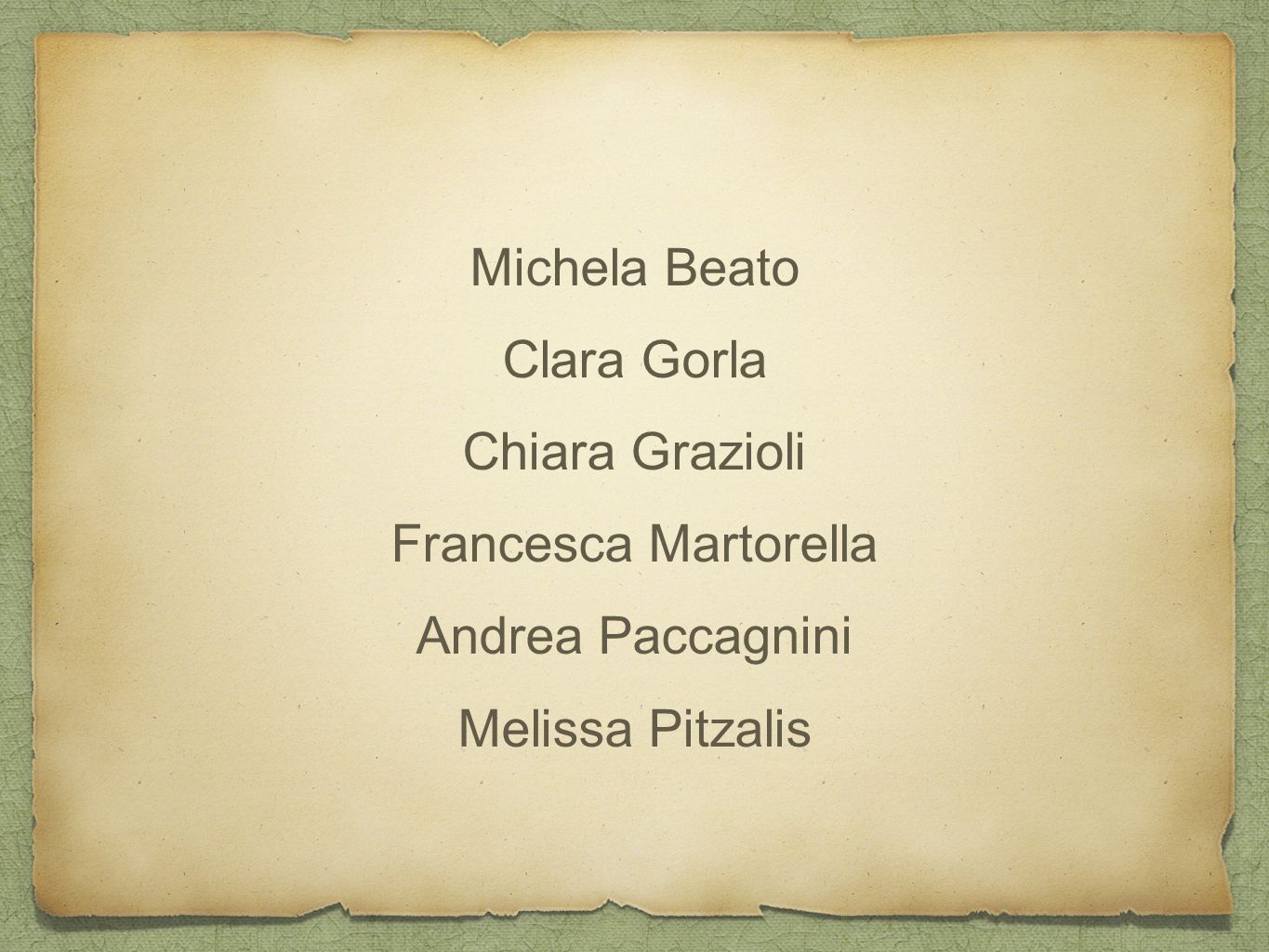 Michela Beato Clara Gorla Chiara Grazioli Francesca Martorella Andrea Paccagnini Melissa Pitzalis