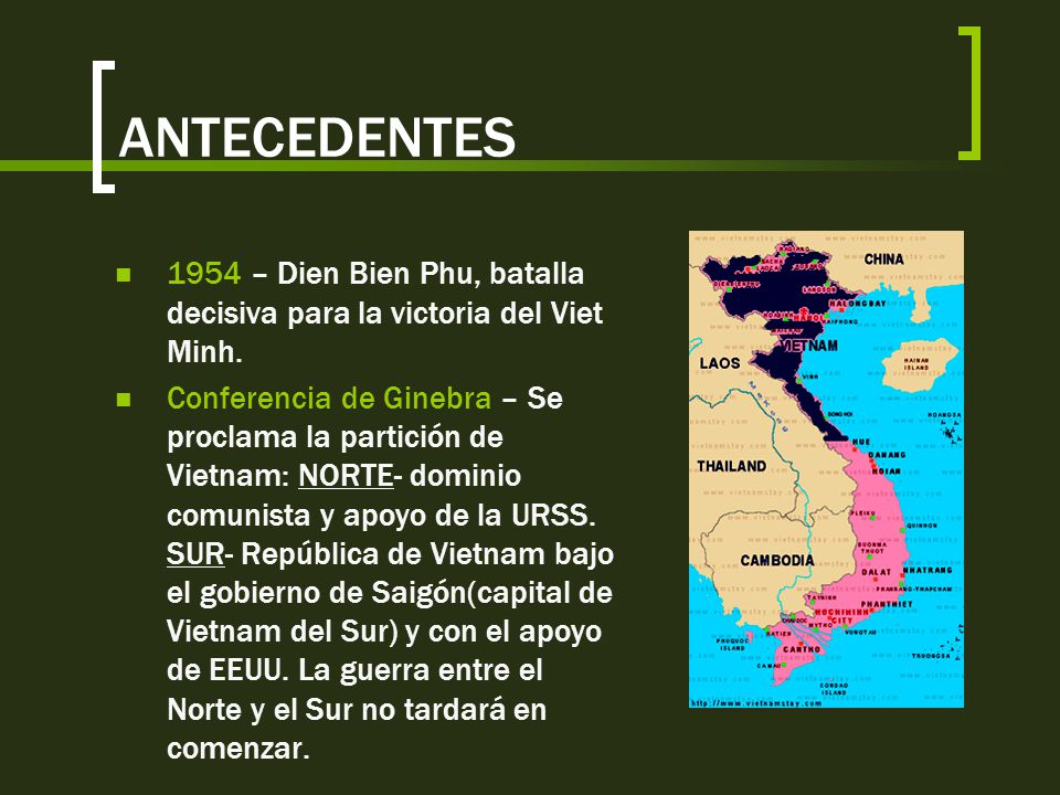 ANTECEDENTES 1954 – Dien Bien Phu, batalla decisiva para la victoria del Viet Minh.