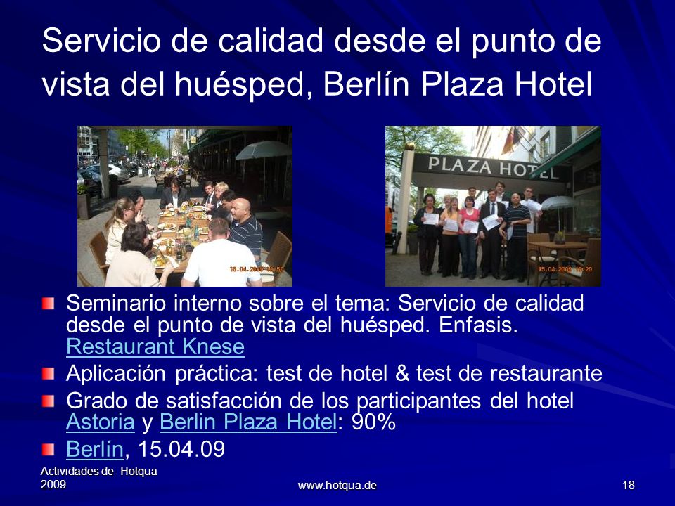 Servicio de calidad desde el punto de vista del huésped, Berlín Plaza Hotel