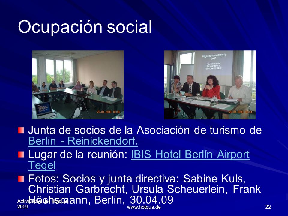 Ocupación social Junta de socios de la Asociación de turismo de Berlín - Reinickendorf. Lugar de la reunión: IBIS Hotel Berlín Airport Tegel.