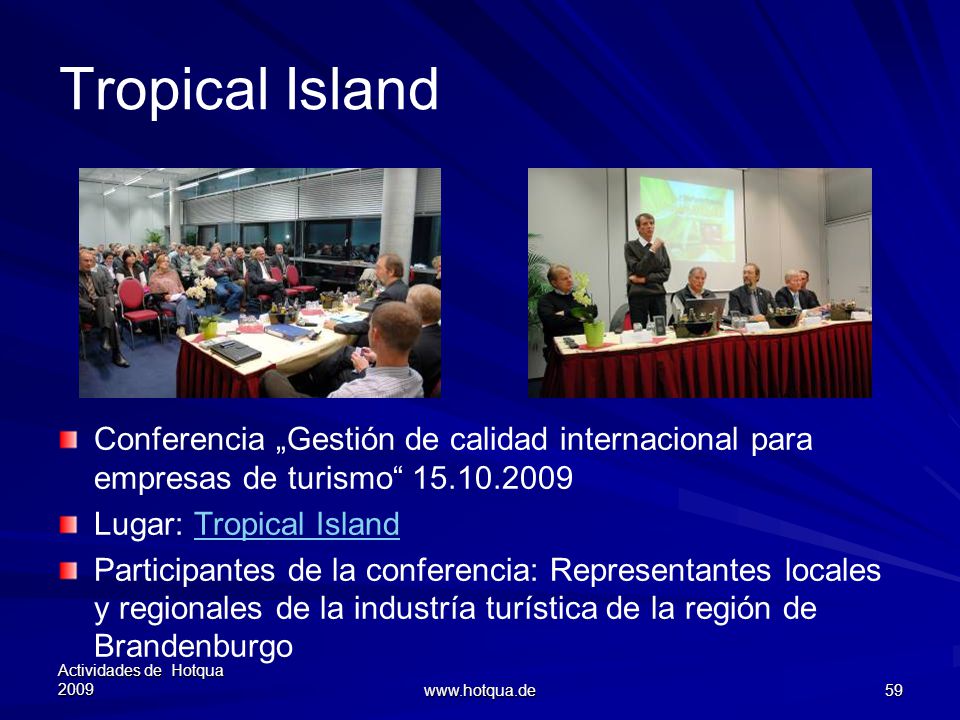 Tropical Island Conferencia „Gestión de calidad internacional para empresas de turismo