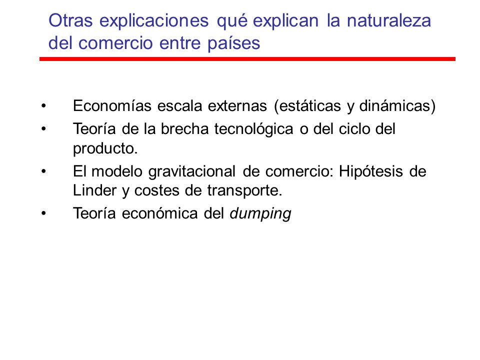 Otras explicaciones qué explican la naturaleza del comercio entre países