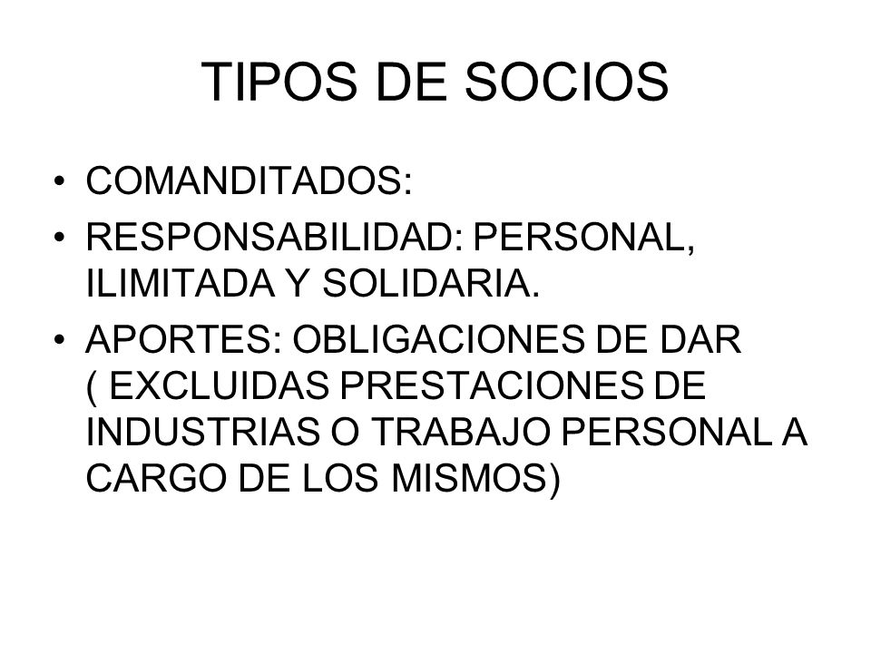 TIPOS DE SOCIOS COMANDITADOS: