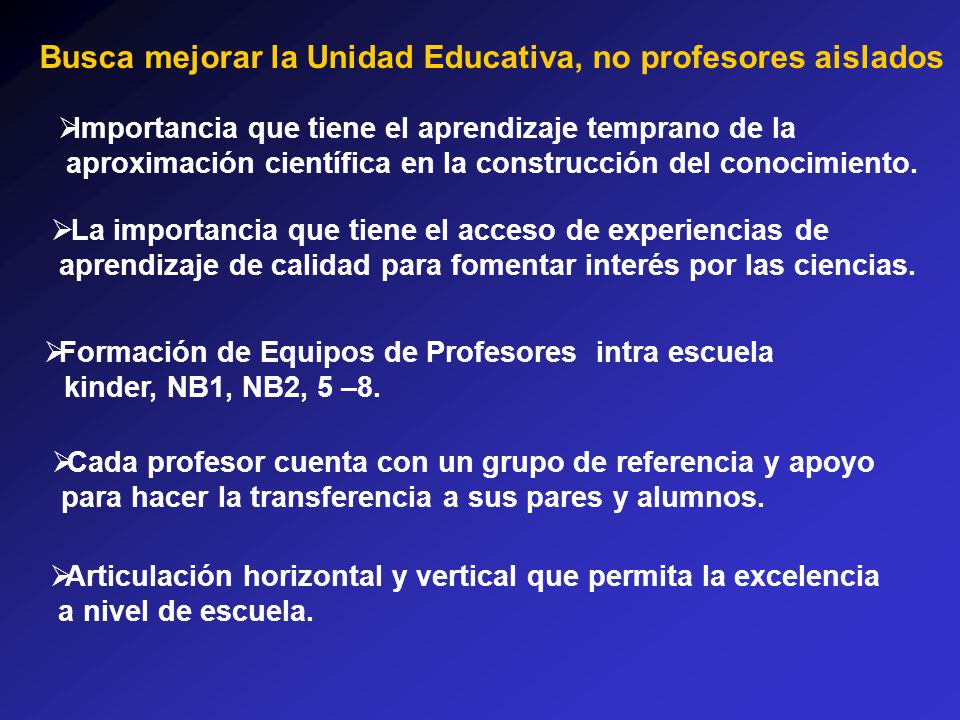 Busca mejorar la Unidad Educativa, no profesores aislados