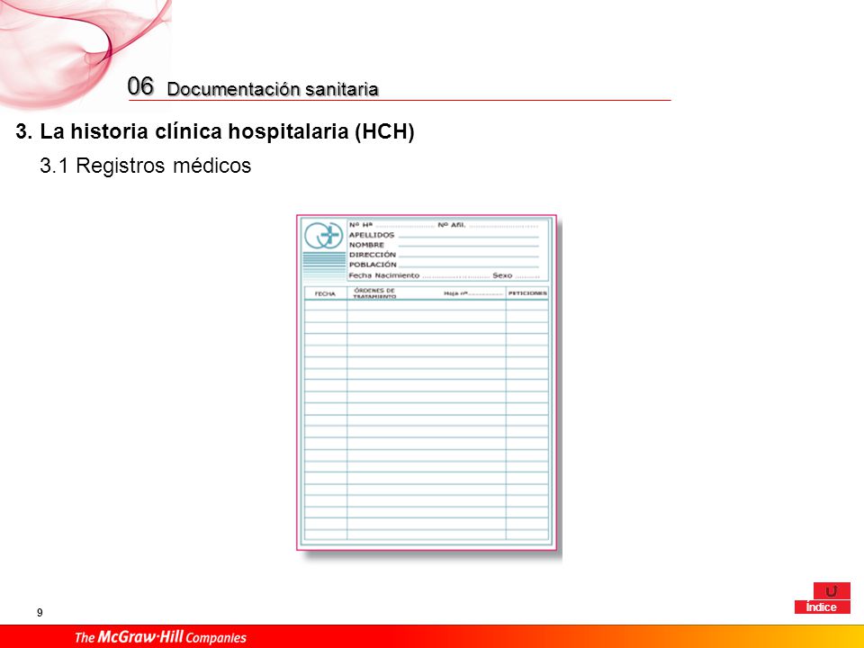 06 3. La historia clínica hospitalaria (HCH) 3.1 Registros médicos