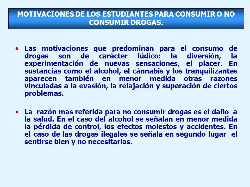 MOTIVACIONES DE LOS ESTUDIANTES PARA CONSUMIR O NO CONSUMIR DROGAS.