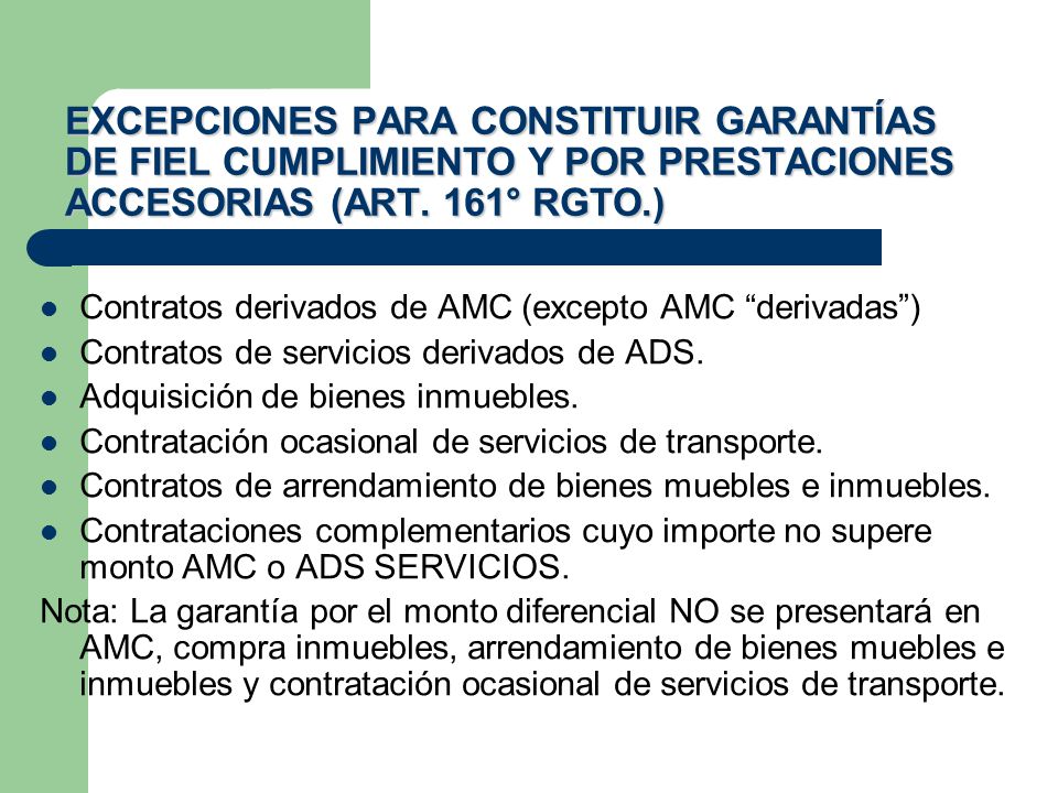 EXCEPCIONES PARA CONSTITUIR GARANTÍAS DE FIEL CUMPLIMIENTO Y POR PRESTACIONES ACCESORIAS (ART. 161° RGTO.)