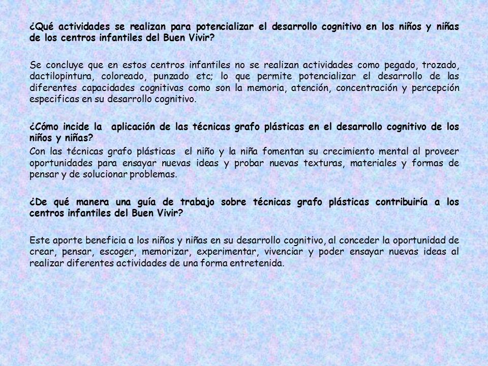 ¿Qué actividades se realizan para potencializar el desarrollo cognitivo en los niños y niñas de los centros infantiles del Buen Vivir.