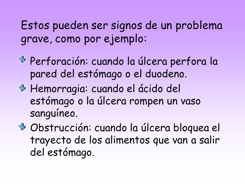 Estos pueden ser signos de un problema grave, como por ejemplo: