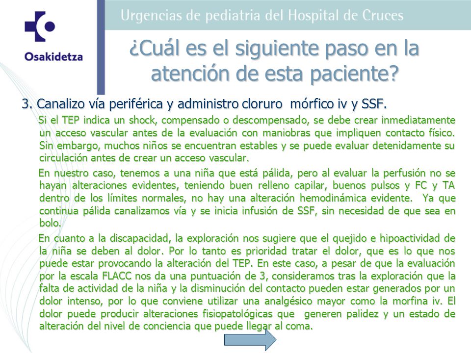 ¿Cuál es el siguiente paso en la atención de esta paciente