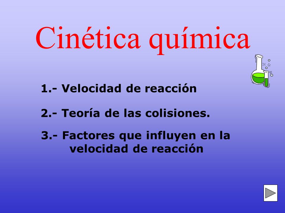 Cinética química 1.- Velocidad de reacción