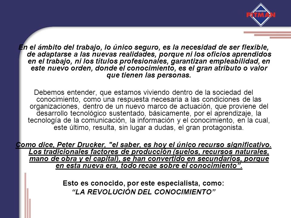 Esto es conocido, por este especialista, como:
