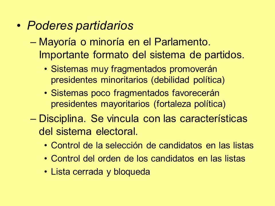 Poderes partidarios Mayoría o minoría en el Parlamento. Importante formato del sistema de partidos.