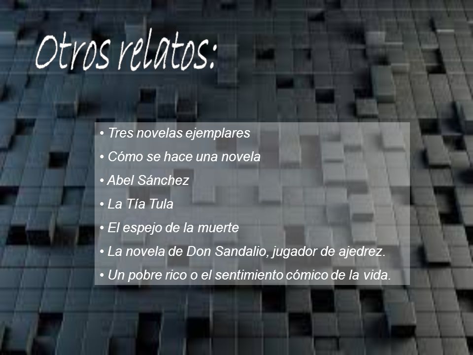 Otros relatos: Tres novelas ejemplares Cómo se hace una novela