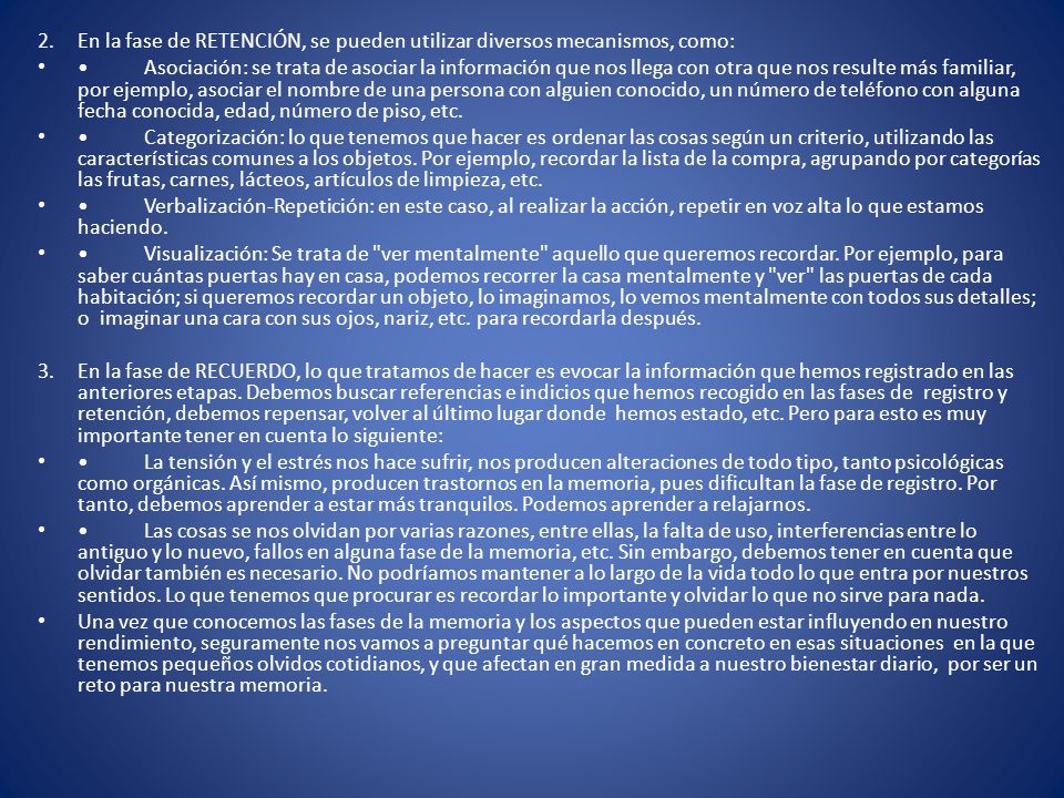 2. En la fase de RETENCIÓN, se pueden utilizar diversos mecanismos, como: