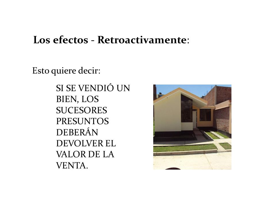Los efectos - Retroactivamente: