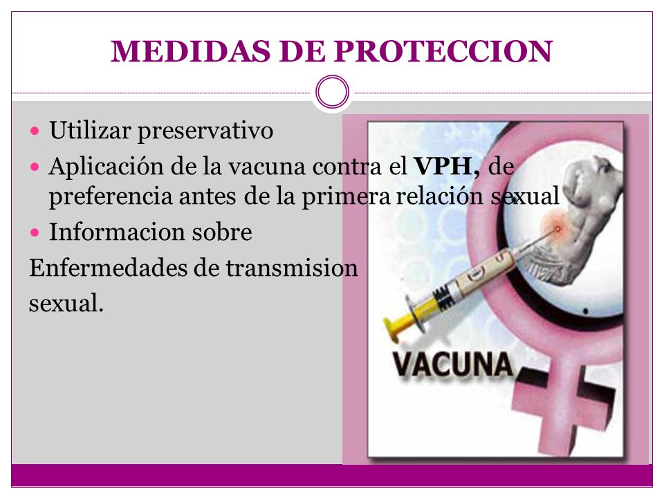 MEDIDAS DE PROTECCION Utilizar preservativo