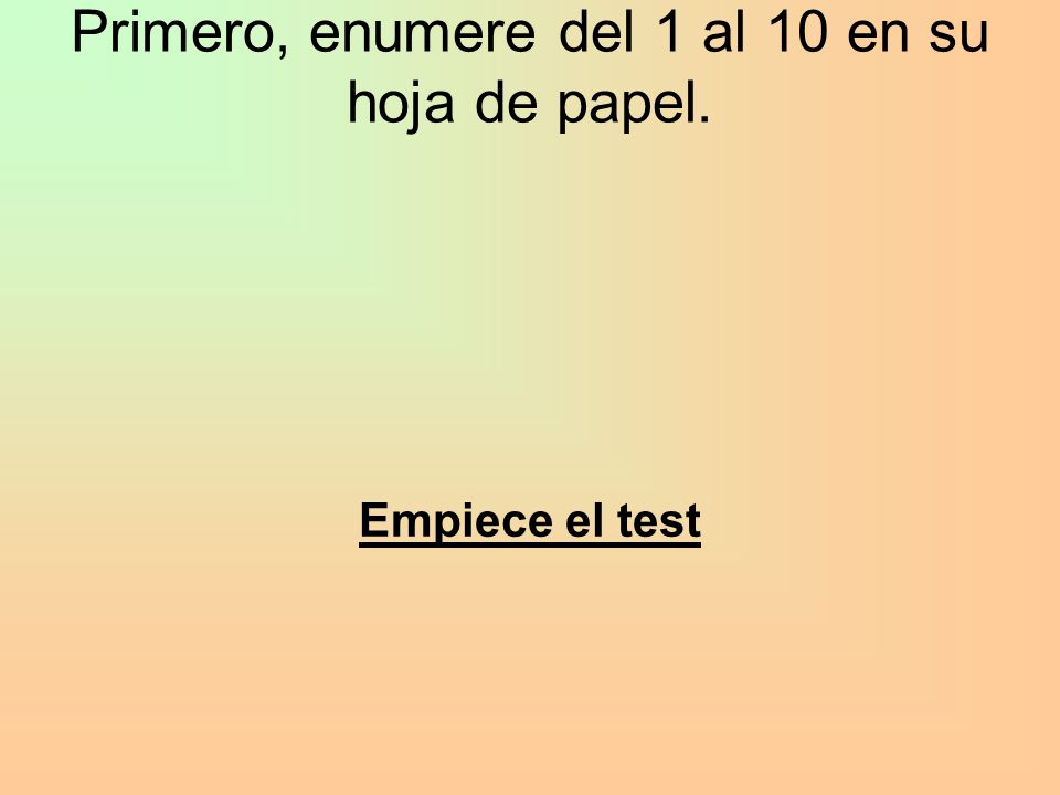Primero, enumere del 1 al 10 en su hoja de papel.