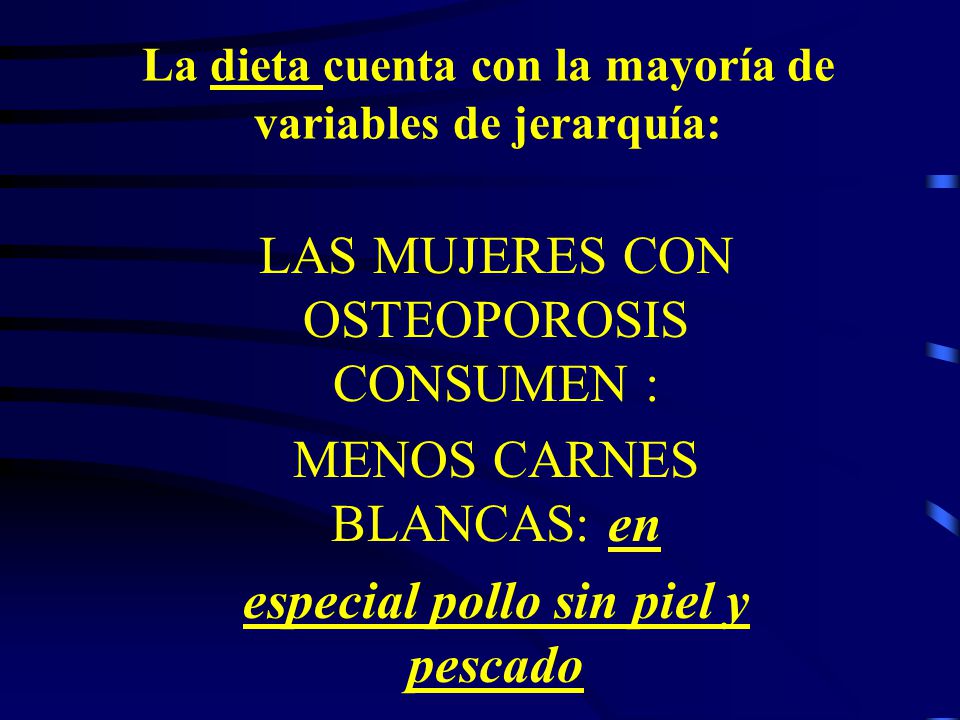 La dieta cuenta con la mayoría de variables de jerarquía: