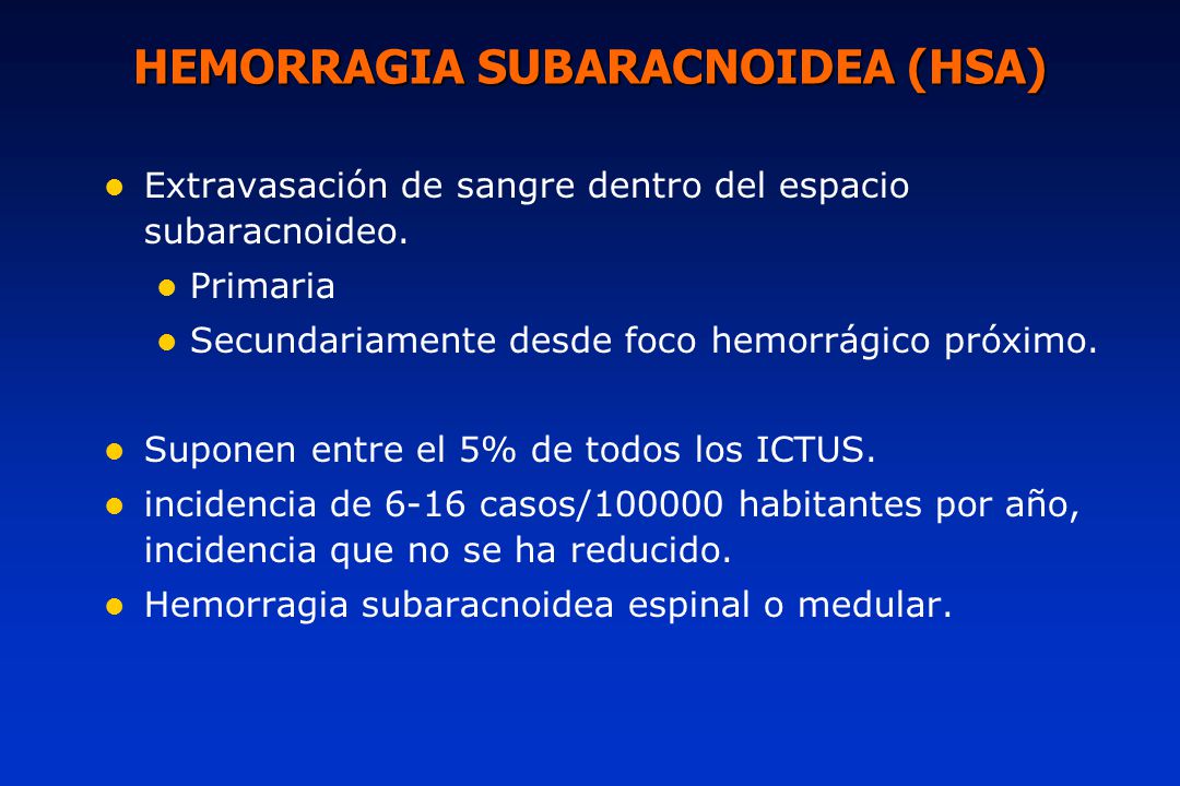 HEMORRAGIA SUBARACNOIDEA (HSA)