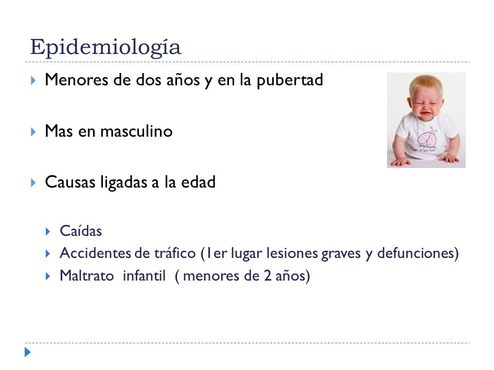 Epidemiología Menores de dos años y en la pubertad Mas en masculino