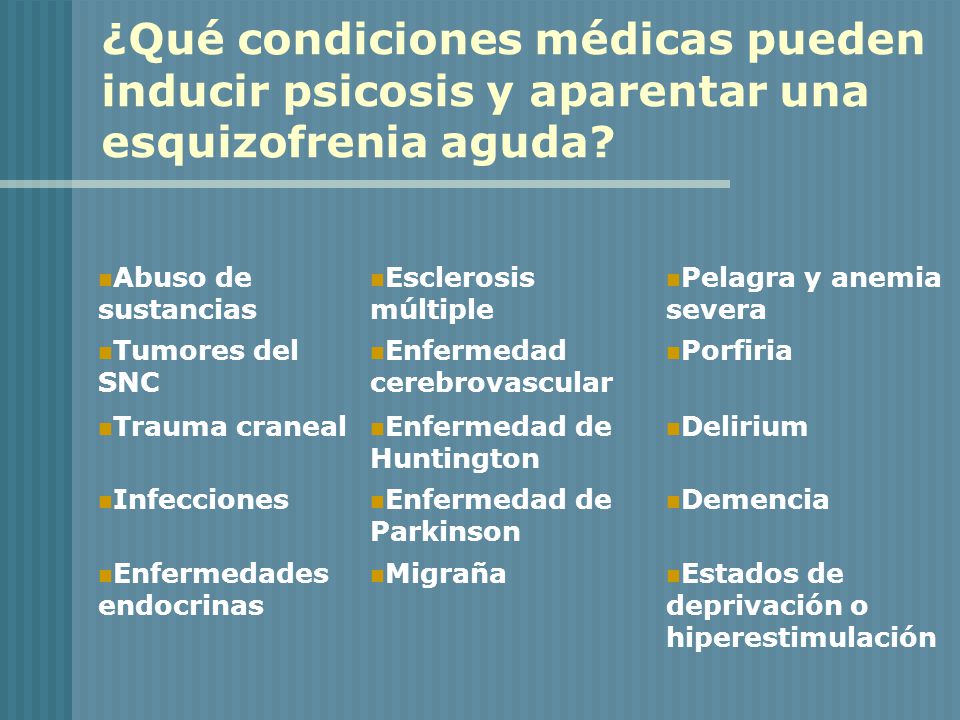 ¿Qué condiciones médicas pueden inducir psicosis y aparentar una esquizofrenia aguda