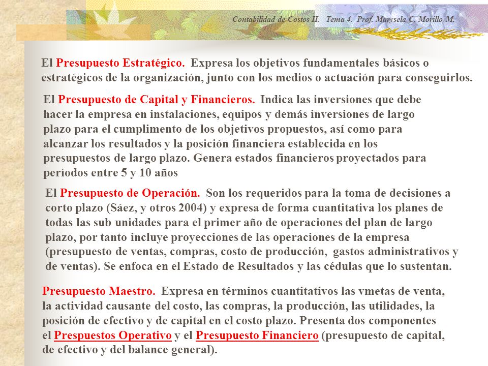 Contabilidad de Costos II. Tema 4. Prof. Marysela C. Morillo M.