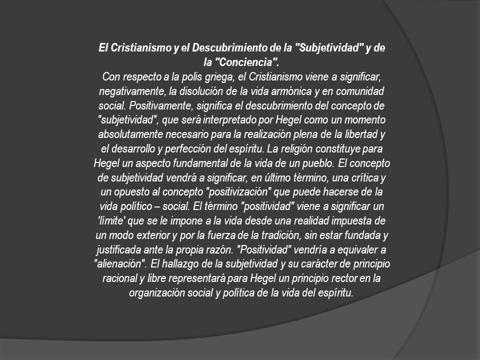 El Cristianismo y el Descubrimiento de la Subjetividad y de la Conciencia .