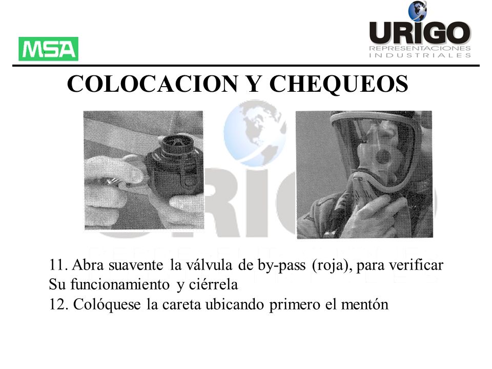 COLOCACION Y CHEQUEOS 11. Abra suavente la válvula de by-pass (roja), para verificar. Su funcionamiento y ciérrela.