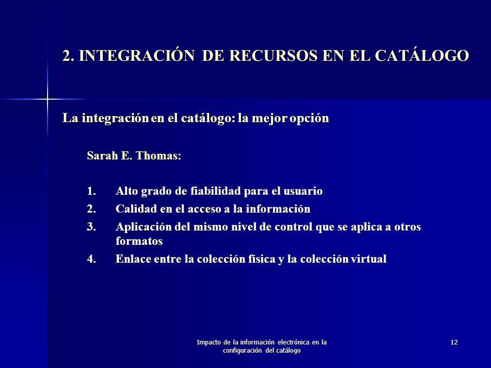 2. INTEGRACIÓN DE RECURSOS EN EL CATÁLOGO