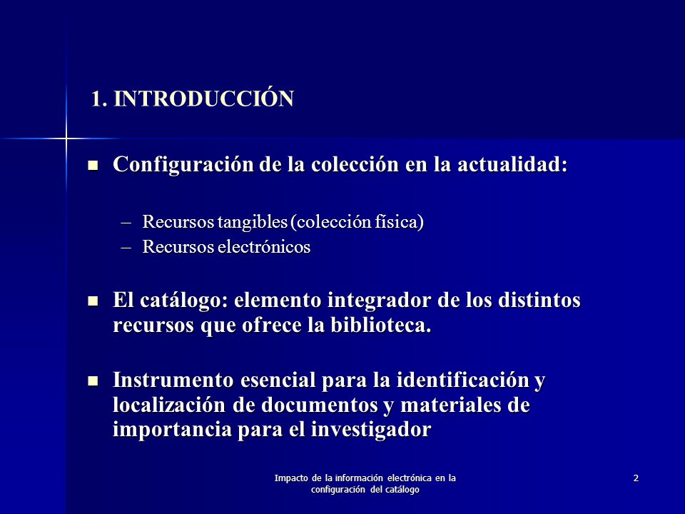 Impacto de la información electrónica en la configuración del catálogo