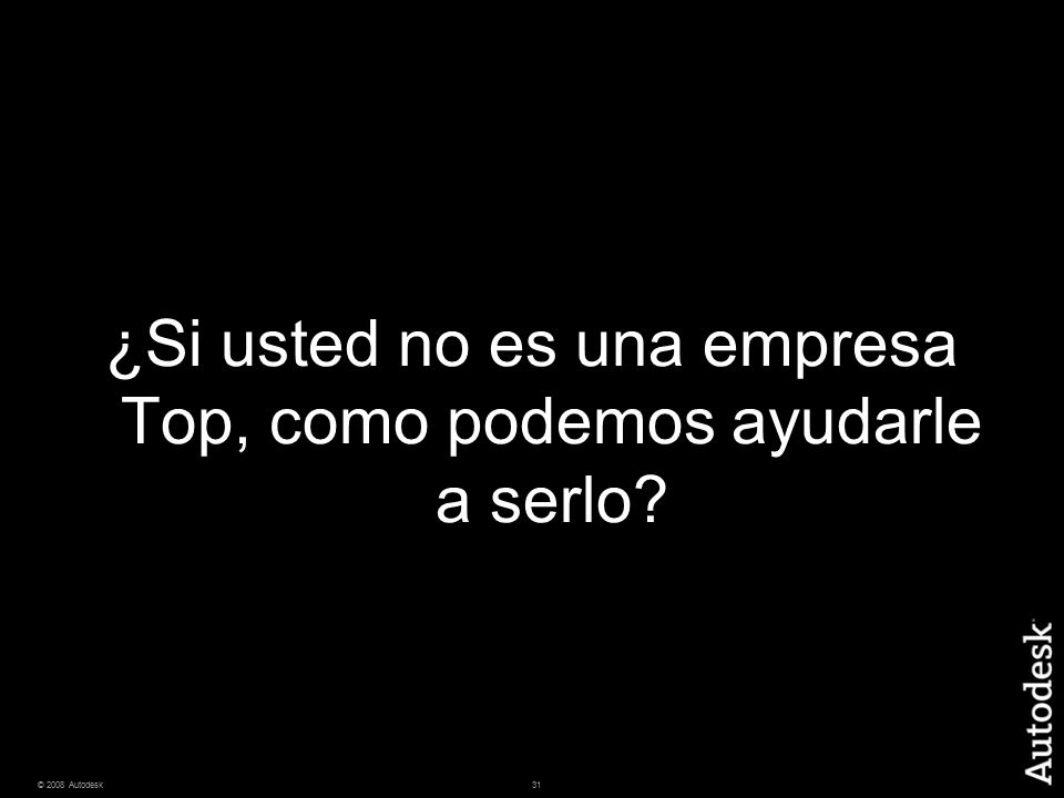 ¿Si usted no es una empresa Top, como podemos ayudarle a serlo